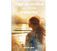 The Summer He Never Forgot