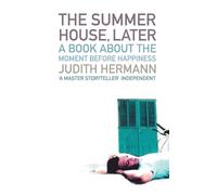 THE SUMMER HOUSE, LATER