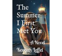The Summer I First Met You