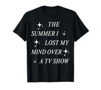 The Summer I Lost My Mind Over A TV Show Maglietta
