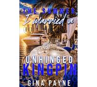 The Summer I Married An Unhinged Kingpin