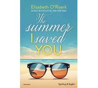The summer I saved you. Ediz. italiana