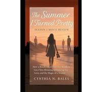 The Summer I Turned Pretty Season 3 Movie Review: How a Beach, a girl, and Two Brother Gave New Meaning to Growing up,Love, and the Magic of a Season