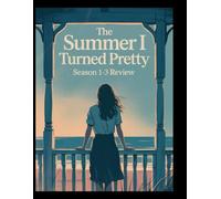 The Summer I Turned Pretty Seasons 1-3 Review: An Ocean of Feeling