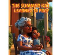 The Summer Kai Learned To Pray