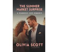 The Summer Market Surprise: A Seabreeze Cove Romance