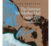 The Summer My Mother Had Green Eyes