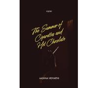 The Summer of Cigarettes and Hot Chocolate