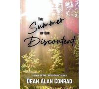 The Summer of Our Discontent