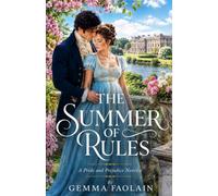 The Summer Of Rules: a pride and prejudice novella