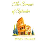 The Summer of Splendor
