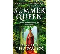 The Summer Queen (Eleanor of Aquitane Trilogy 1)