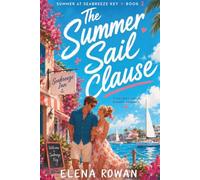 The Summer Sail Clause: A Second-Chance Summer Romance