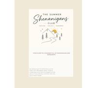 The Summer Shenanigans Club: Your Guide to a Summer Full of Shenanigans and Sidequests.