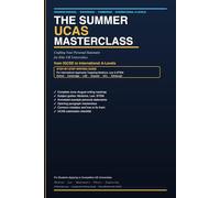 The Summer UCAS Masterclass: Step-by-Step Writing Guide for International Applicants Targeting Competitive Medicine, Law & STEM Programmes