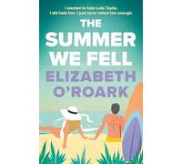 The Summer We Fell: A deeply emotional romance full of angst and forbidden love
