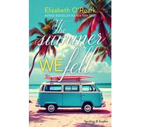 The summer we fell. Ediz. italiana - O'Roark Elizabeth