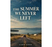The summer we never left