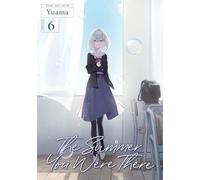 Yuama The Summer You Were There Vol. 6 (Tascabile) Summer You Were There
