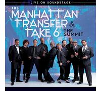 MANHATTAN TRANSFER & TAKE 6 The Summit - Live On Soundstage CD NUOVO