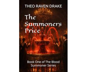 The Summoners Price: Book One of The Blood Summoner Series