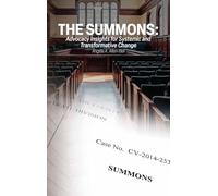 The Summons: Advocacy Insights for Systemic and Transformative Change