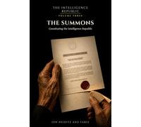The Summons: Constituting the Intelligence Republic