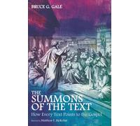 The Summons of the Text: How Every Text Points to the Gospel