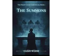 The Summons: The Night Court Chronicles, Book 1