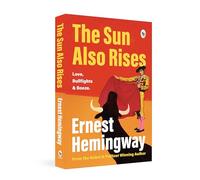 The Sun Also Rises
