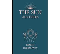 The Sun Also Rises