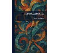 The Sun Also Rises