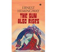 The Sun Also Rises