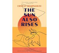 The Sun Also Rises (Warbler Classics Annotated Edition)