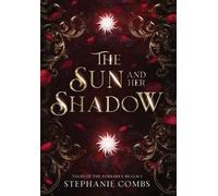 The Sun and Her Shadow: 1