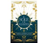 The Sun and the Void. Il sole e il vuoto