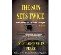 The Sun Sets Twice: An Unseen Danger: 1