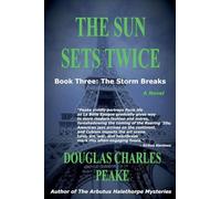 The Sun Sets Twice: The Storm Breaks: 3