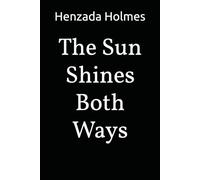 The Sun Shines Both Ways