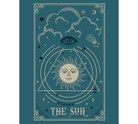 The Sun Tarot Card Notebook: Witchy, eye, moon, stars, clouds, wishes, dreams, notes, draw, spells, hopes, Jounal