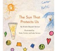 The Sun That Protects Us: A Children’s Book