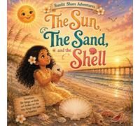 The Sun, The Sand, and The Shell