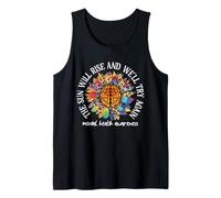 The Sun Will Rise We'll Try Again Mental Health Awareness Canotta