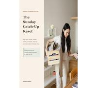 The Sunday Catch-Up Reset: Plan your chores, meals, outfits, schedule, and top priorities before Monday hits.