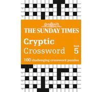 The Sunday Times Cryptic Crossword Book 5: 100 challenging crossword puzzles