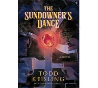 Todd Keisling The Sundowner's Dance (Copertina rigida)
