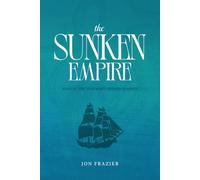 The Sunken Empire: Book III: The Yggdrasil Prophecy Series: 3