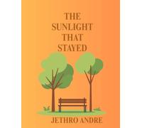 The Sunlight That Stayed