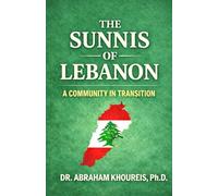 THE SUNNIS OF LEBANON: A COMMUNITY IN TRANSITION