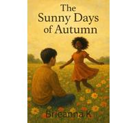The Sunny Days of Autumn